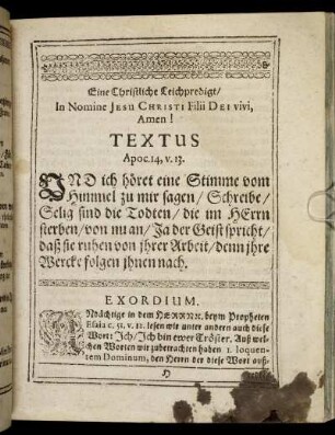 Eine Christliche Leichenpredigt / Von der Seligkeit und Ruhe der Todten die im Herrn sterben.
