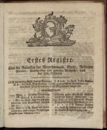 Erstes Register, über die Rubriken der Verordnungen, Edicte, Rescripte, Patente, Ausschreiben und gemeine Bescheide; nach der Zeit-Ordnung.