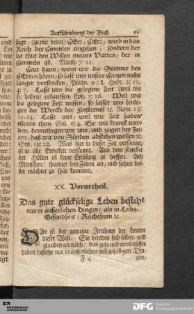 XX. Vorurtheil. Das gute glückselige Leben bestehe nur in äußerlichen Dingen / als in Leibs-Gesundheit / Reichthum etc.