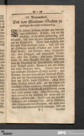 III. Vorurtheil. Viel von Glaubens-Sachen zu predigen sey nicht nothwendig.
