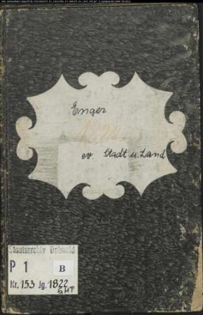 Kirchenbuchduplikate der evangelischen Gemeinde Enger, Kreis Herford (GHT 1822). (Gemeinde: Evangelische Gemeinde Enger)