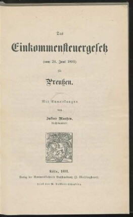 Das Einkommensteuergesetz (vom 24. Juni 1891) für Preußen : mit Anmerkungen