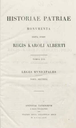 T. 16, [1]: Historiae patriae monvmenta edita ivssv Regis Caroli Alberti