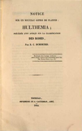Notice sur un nouveau genre de plantes: Hulthemia : précédée d'un aperçu sur la classification des roses