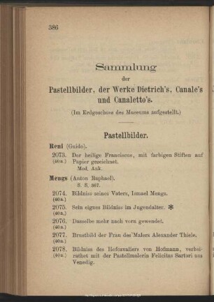 Sammlung der Pastellbilder, der Werke Dietrich's, Canale's und Canaletto's.