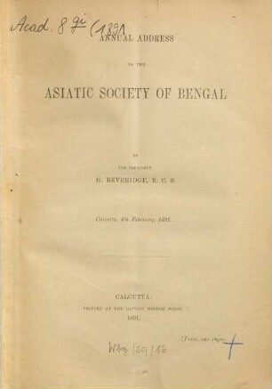 Annual address to the Asiatic Society of Bengal. 1891