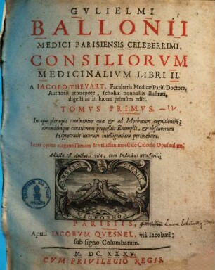 Gulielmi Ballonii Consiliorum medicinalium libri II : adiecta est authoris vita .... 1