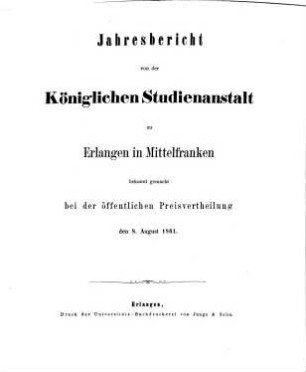 Jahresbericht über die Königliche Studienanstalt zu Erlangen : für das Studienjahr .... 1860/61