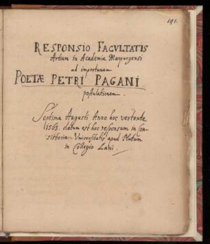 Responsio Facultatis Artium in Academia Marpurgensi ad importunam Poetae Petri Pagani postulationem.