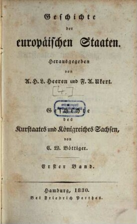 Geschichte des Kurstaates und Königreiches Sachsen, 1. Von den frühern Zeiten bis zur Mitte des sechzehnten Jahrhunderts