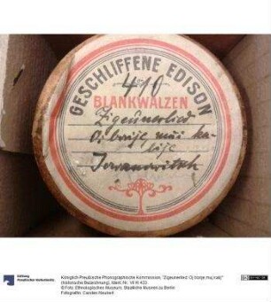 "Zigeunerlied: Oj borije,muj kalij'" (historische Bezeichnung)