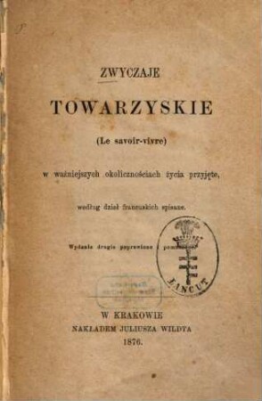 Zwyczaje towarzyskie  w ważniejszych okolicznościach życia przyjęte, według dzieł francuskich spisane