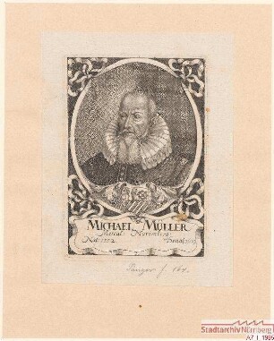 Michael Müller (Müllner), Handelsmann in Nürnberg; geb. 1552; gest. 1619