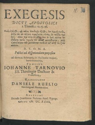 Exegesis Dicti Apostolici I. Timoth. 1. v. 15. 16. ...