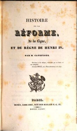 Histoire de la réforme, de la ligue, et du règne de Henri IV., 3