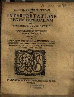 Diatribe iuris publici de interpretatione legum imperialium sive succincta commentatio ad capitulationis novissimae articulum II. §. V.