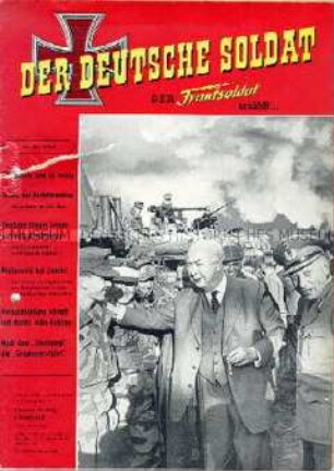 Militaristische Monatszeitschrift "DER DEUTSCHE SOLDAT" mit Erlebnisberichten aus dem 2. Weltkrieg und aktuellen militärpolitischen Themen
