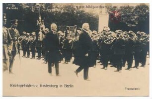 Reichspräsident v. Hindenburg in Berlin