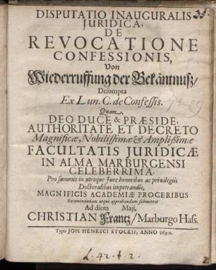 Disputatio Inauguralis Iuridica, De Revocatione Confessionis : Desumpta Ex L. un. C. de Confessis.