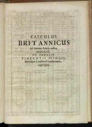 Calculus Britannicus Ad Annum Salutis nostrae MDCCIII. Ex Tabulis Vincentii Wingii, Meridiano Londinensi conformatis, conscriptus