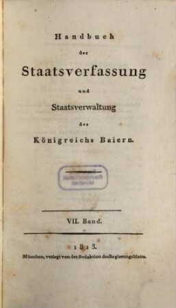 Handbuch der Staatsverfassung und Staatsverwaltung des Königreichs Baiern, 7