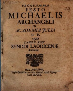 Programma Festo Michaelis Archangeli In Academia Julia P. P. Quo Canon XXXV Synodi Laodicenae illustratur