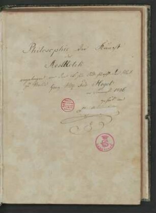 Georg Wilhelm Friedrich Hegel: Philosophie der Kunst, Berlin, SS 1826 (Kollegnachschrift von Stefan Garczyński)