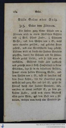 Süße Gelee oder Sulz.