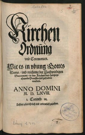 Kirchen || Ordnũng || vnd Ceremonien.|| Wie es in vbung Gottes || Worts/ vnd reichung der Hochwirdigen || Sacrament/ in den Kirchen des Hertzog=||thumbs Preussen soll gehalten || werden.||