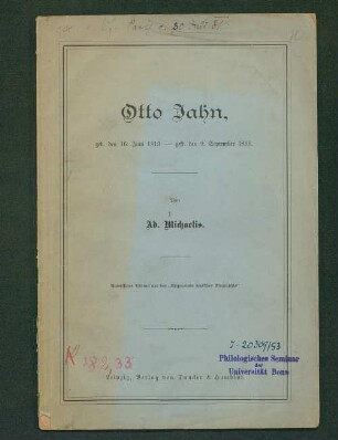 Otto Jahn : geb. den 16. Juni 1813 - gest. den 9. September 1869