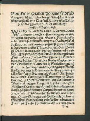 Von Gots gnaden Johans Fridrich Hertzog zu Sachsen/ des heiligen Römischen Reichs Ertzmarschalh und Churfürst/ Landgraff in Düringen/ Marggraff zu Meissen und Burggraff zu Magdeburg.