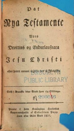 Pat Nya Testamente vors Drottins og Endurlausnara Jesu Christi : efter þeirri annari Útgáfu þes á Islendsku