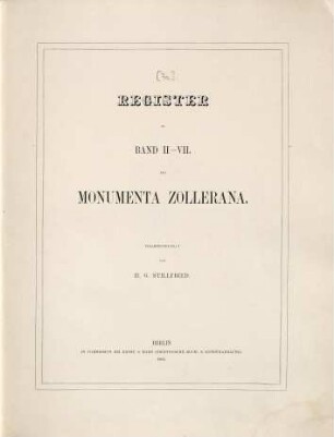 Monumenta Zollerana : Urkunden-Buch zur Geschichte des Hauses Hohenzollern. [7,1], Register zu Band 2 - 7