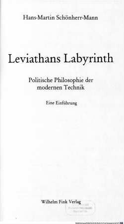Leviathans Labyrinth : politische Philosophie der modernen Technik ; eine Einführung