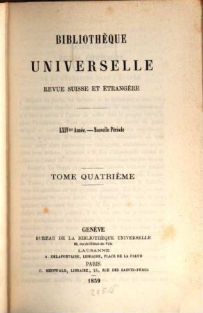 Bibliothèque universelle et revue suisse. 4. 1859 = A. 64