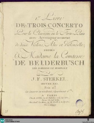1er Livre de trois concerto pour le clavecin ou le forte-piano : avec accompagnement de deux violons, alto et violoncelle; oeuvre XXI