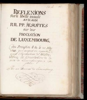 Lit. B. Reflexion sur le Libelle, intitulé: avis aux RR. PP. Jesuites sur leur procession de Luxembourg