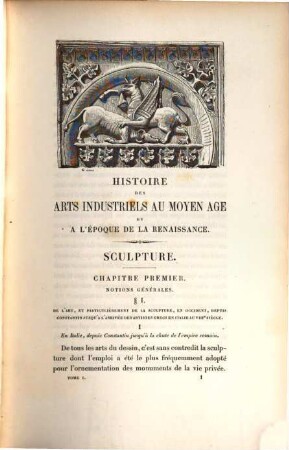 Histoire des arts industriels au Moyen Âge et à l'époque de la Renaissance, [1,]1. [Text]