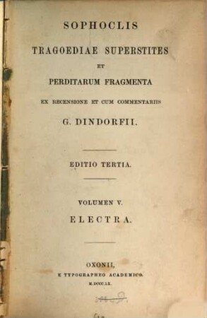 Aeschyli tragoediae superstites et deperditarum fragmenta. 5