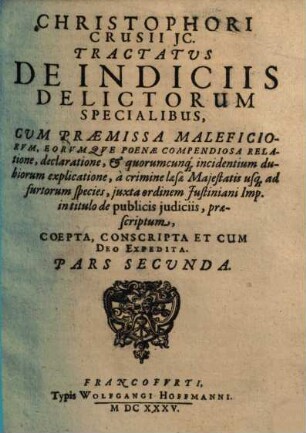 Tractatus de indiciis delictorum generalibus, ex iure publico et privato ..., 2