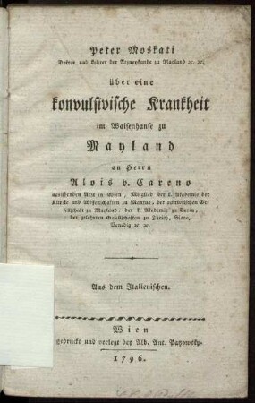 Über eine konvulsivische Krankheit im Waisenhause zu Mayland : an Herrn Alois von Careno ausübenden Arzt in Wien ... ; Aus dem Italienischen