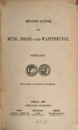 Berliner Blätter für Münz-, Siegel- und Wappenkunde. 1. 1863