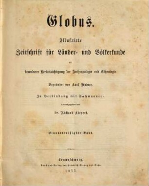 Globus : illustrierte Zeitschrift für Länder- und Völkerkunde. 31, 31. 1877