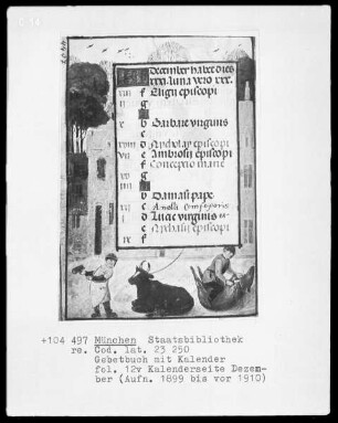 Gebetbuch mit Kalender — Kalenderseite Dezember mit einer Miniatur, Folio 12verso