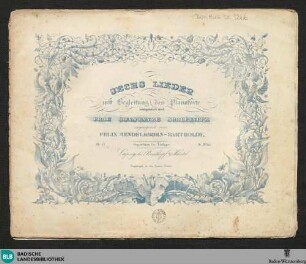 Sechs Lieder mit Begleitung des Pianoforte : op. 47