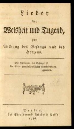 Lieder der Weisheit und Tugend, zur Bildung des Gesangs und des Herzens