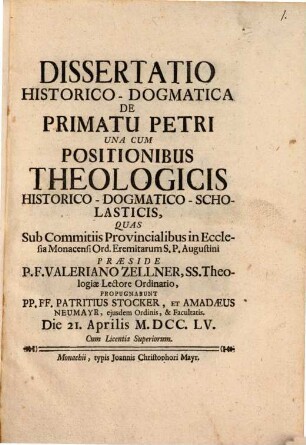 Dissertatio Historico-Dogmatica De Primatu Petri : Una Cum Positionibus Theologicis Historico-Dogmatico-Scholasticis