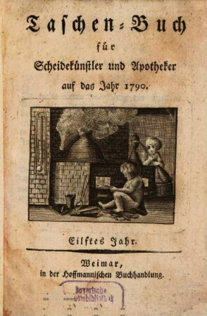 Taschenbuch für Scheidekünstler und Apotheker. 11. 1790