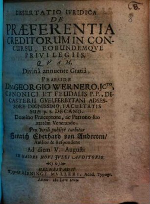 Dissertatio Jvridica De Præferentia Creditorum In Concursu, Eorundemqve Privilegiis