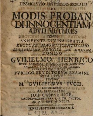 Dissertatio Historico Moralis De Modis Probandi Innocentiam Apvd Veteres